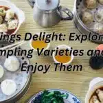 Dumplings Delight: Exploring the Best Dumpling Varieties and How to Enjoy Them