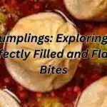 Juicy Dumplings: Exploring the Art of Perfectly Filled and Flavorful Bites