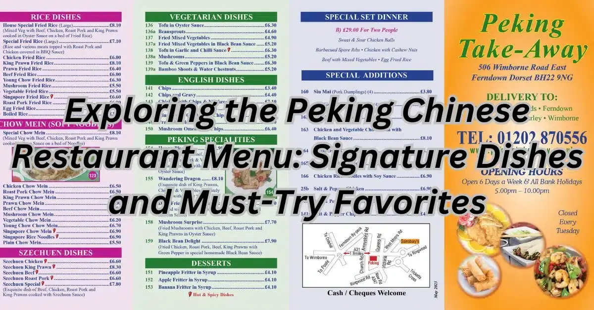 Exploring the Peking Chinese Restaurant Menu: Signature Dishes and Must-Try Favorites