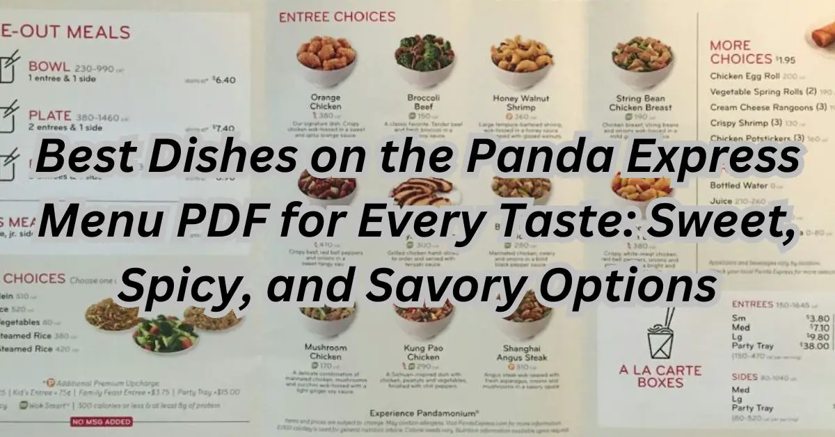 Best Dishes on the Panda Express Menu PDF for Every Taste: Sweet, Spicy, and Savory Options