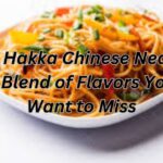 Finding Hakka Chinese Near Me: A Unique Blend of Flavors You Don’t Want to Miss